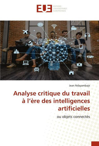 Analyse critique du travail à l'ère des intelligences artificielles
