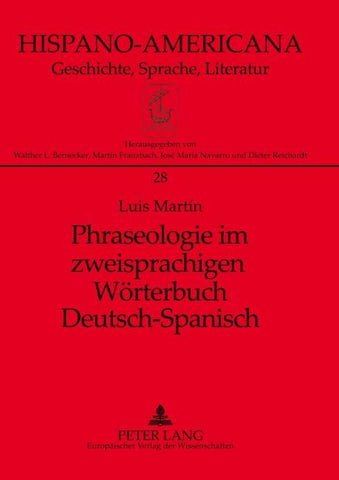 Phraseologie im zweisprachigen Wörterbuch Deutsch-Spanisch
