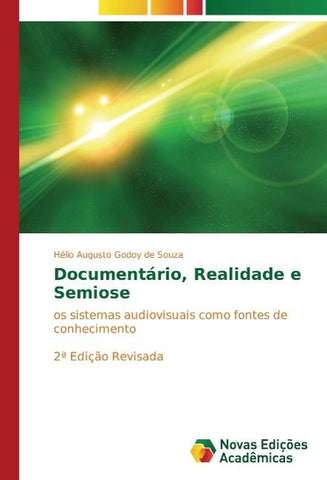 Documentário, Realidade e Semiose