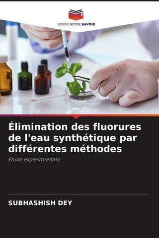 Élimination des fluorures de l'eau synthétique par différentes méthodes
