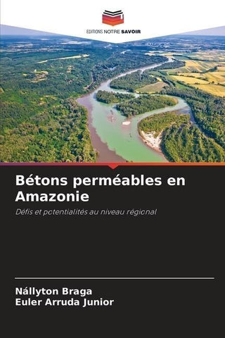 Bétons perméables en Amazonie