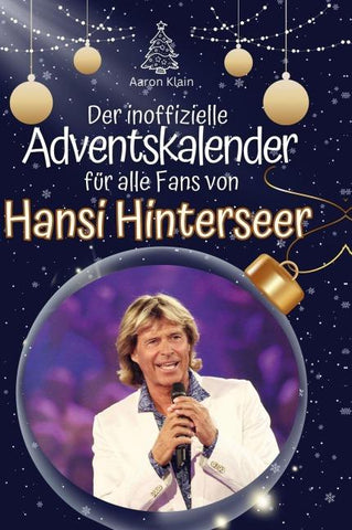 Der inoffizielle Adventskalender für alle Fans von Hansi Hinterseer
