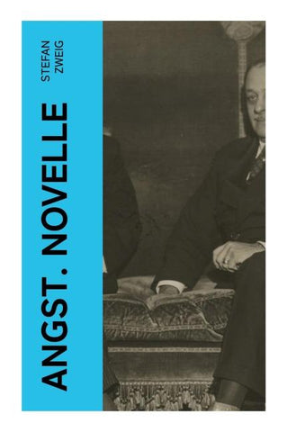 Angst. Novelle