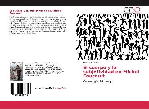 El cuerpo y la subjetividad en Michel Foucault