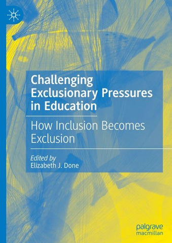 Challenging Exclusionary Pressures in Education