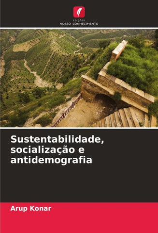 Sustentabilidade, socialização e antidemografia