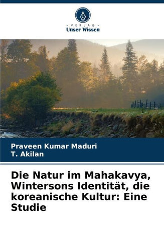 Die Natur im Mahakavya, Wintersons Identität, die koreanische Kultur: Eine Studie