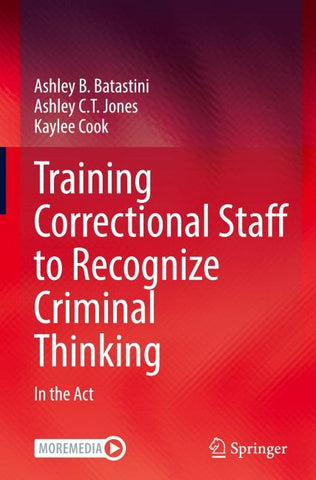 Training Correctional Staff to Recognize Criminal Thinking