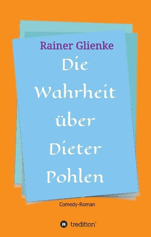 Die Wahrheit über Dieter Pohlen