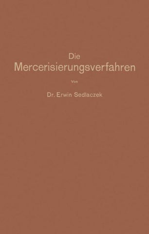 Die Mercerisierungsverfahren