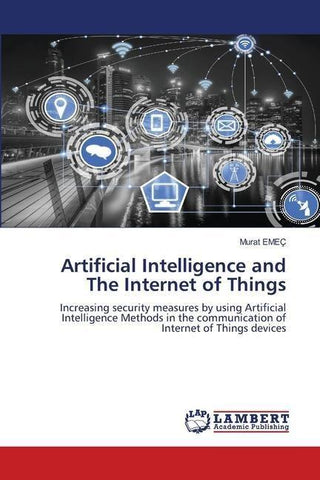 Artificial Intelligence and The Internet of Things