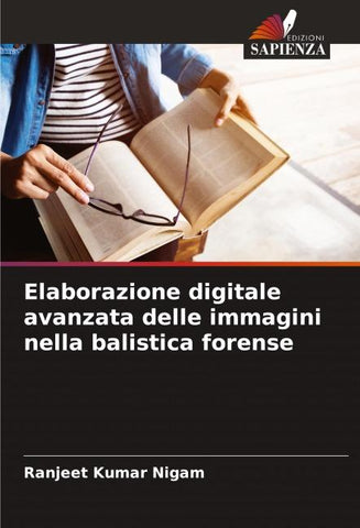 Elaborazione digitale avanzata delle immagini nella balistica forense