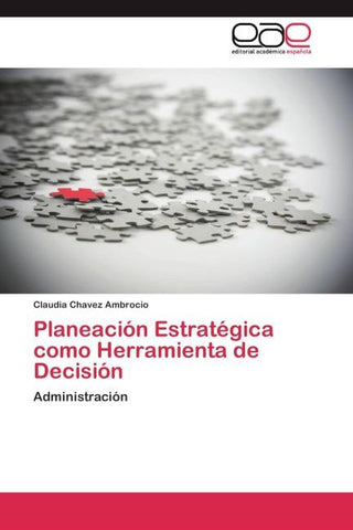 Planeación Estratégica como Herramienta de Decisión