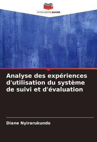 Analyse des expériences d'utilisation du système de suivi et d'évaluation