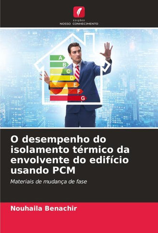 O desempenho do isolamento térmico da envolvente do edifício usando PCM