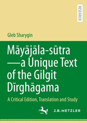 Māyājāla – sūtra–a Unique Text of the Gilgit Dīrghāgama