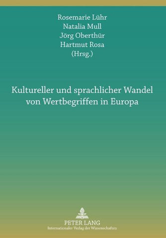 Kultureller und sprachlicher Wandel von Wertbegriffen in Europa