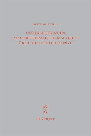 Untersuchungen zur hippokratischen Schrift "Über die alte Heilkunst"