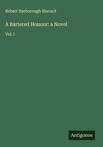 A Bartered Honour: a Novel