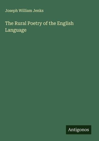 The Rural Poetry of the English Language