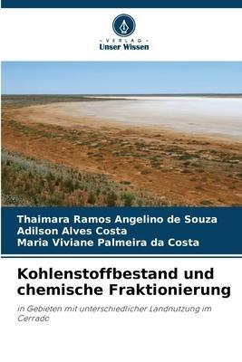 Kohlenstoffbestand und chemische Fraktionierung