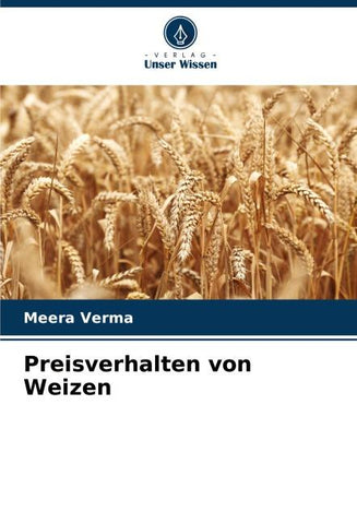 Preisverhalten von Weizen