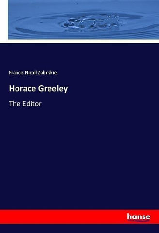 Horace Greeley