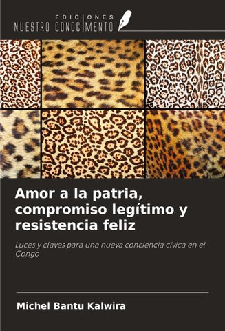 Amor a la patria, compromiso legítimo y resistencia feliz