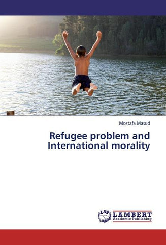 Refugee problem and International morality