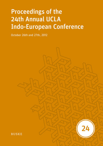 Proceedings of the 24th Annual UCLA Indo-European Conference