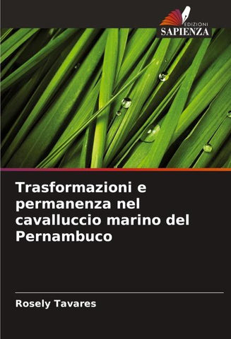 Trasformazioni e permanenza nel cavalluccio marino del Pernambuco