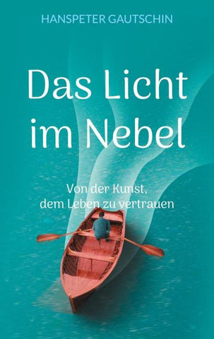 Das Licht im Nebel
