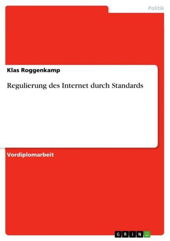 Regulierung des Internet durch Standards