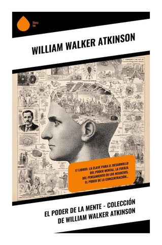 El Poder de la Mente - Colección de William Walker Atkinson