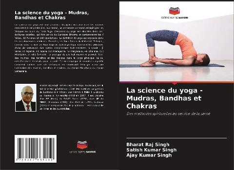 La science du yoga - Mudras, Bandhas et Chakras
