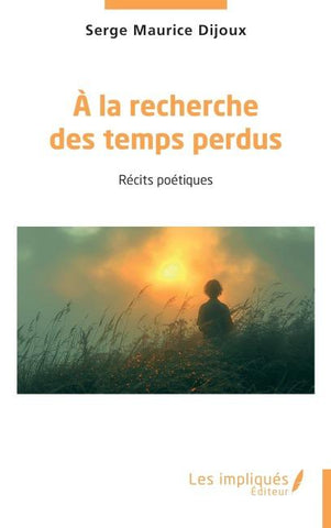 A la recherche des temps perdus