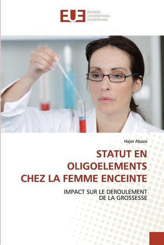 STATUT EN OLIGOELEMENTS CHEZ LA FEMME ENCEINTE