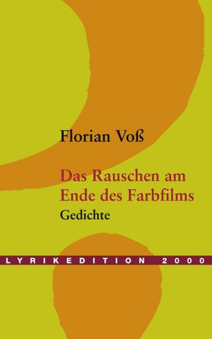 Das Rauschen am Ende des Farbfilms