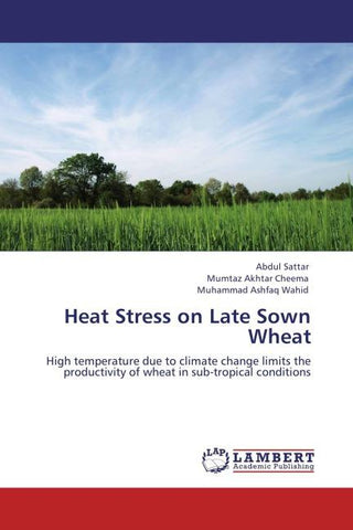 Heat Stress on Late Sown Wheat