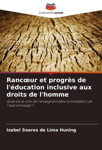 Ranc¿ur et progrès de l'éducation inclusive aux droits de l'homme