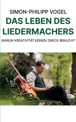 Das Leben des Liedermachers