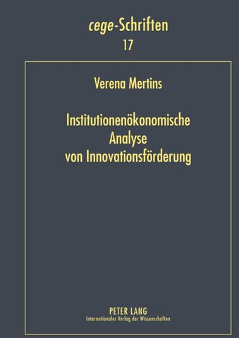 Institutionenökonomische Analyse von Innovationsförderung