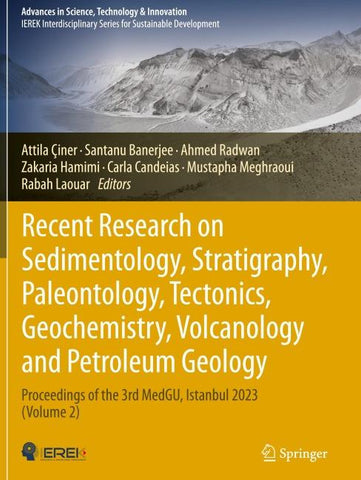 Recent Research on Sedimentology, Stratigraphy, Paleontology, Tectonics, Geochemistry, Volcanology and Petroleum Geology