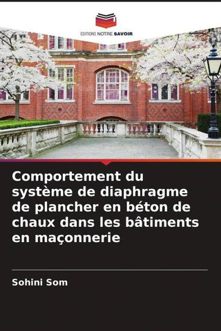 Comportement du système de diaphragme de plancher en béton de chaux dans les bâtiments en maçonnerie