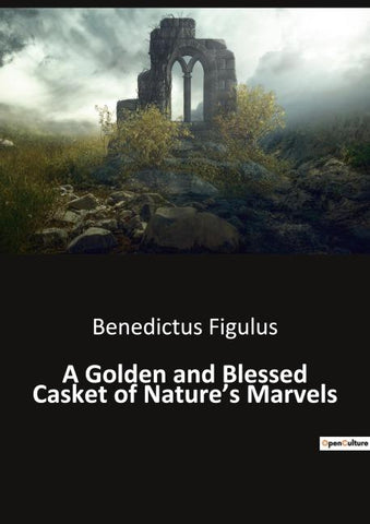 A Golden and Blessed Casket of Nature's Marvels