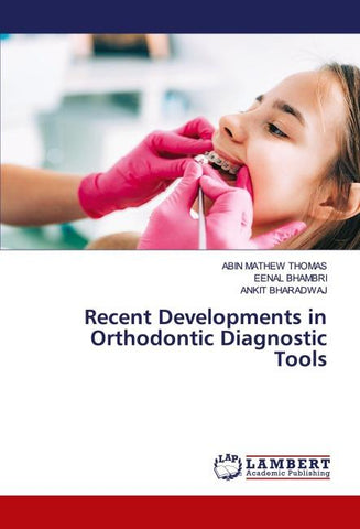 Recent Developments in Orthodontic Diagnostic Tools
