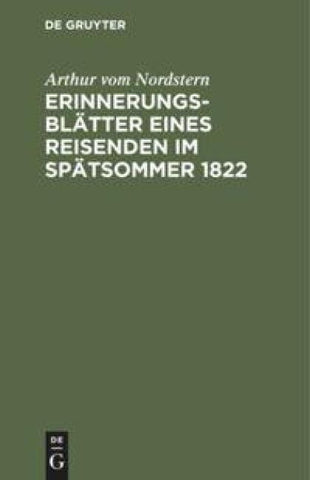 Erinnerungsblätter eines Reisenden im Spätsommer 1822