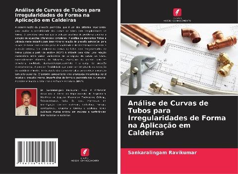 Análise de Curvas de Tubos para Irregularidades de Forma na Aplicação em Caldeiras
