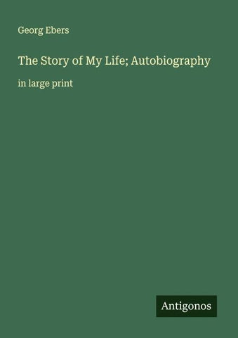 The Story of My Life; Autobiography