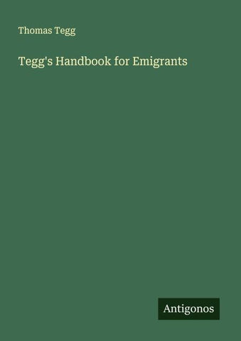 Tegg's Handbook for Emigrants